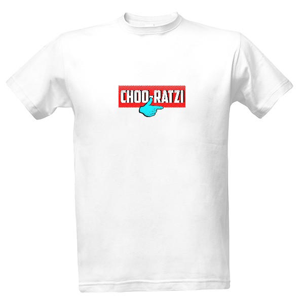 Tričko s potiskem CHOO-RATZI