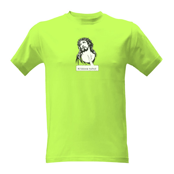 Tričko s potiskem Ježíš, Kristova noho!